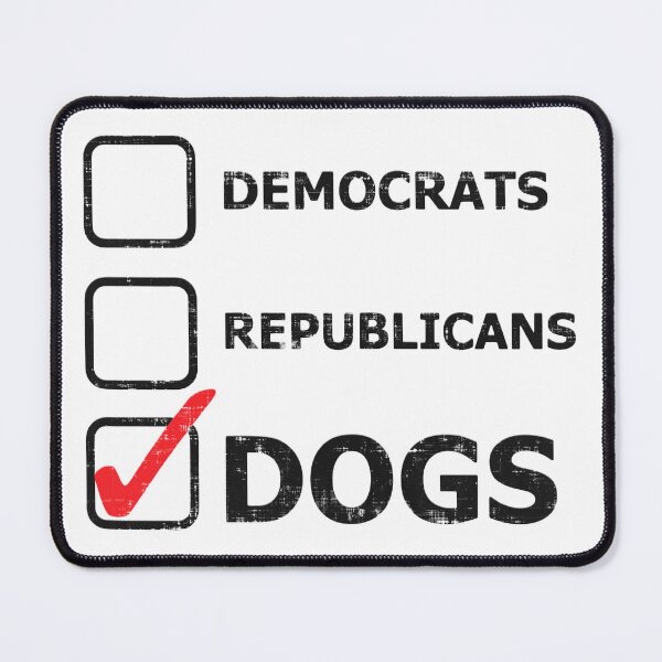 Item preview, Democrats Republicans Dogs designed and sold by GalacticAmateur.