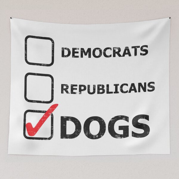 Item preview, Democrats Republicans Dogs designed and sold by GalacticAmateur.
