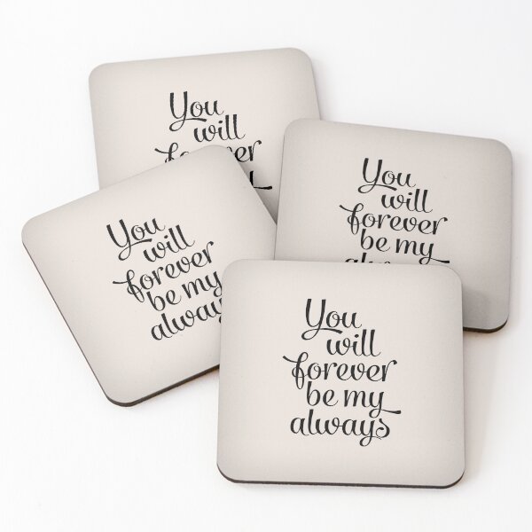 Item preview, You will forever be my always designed and sold by Latte Design.