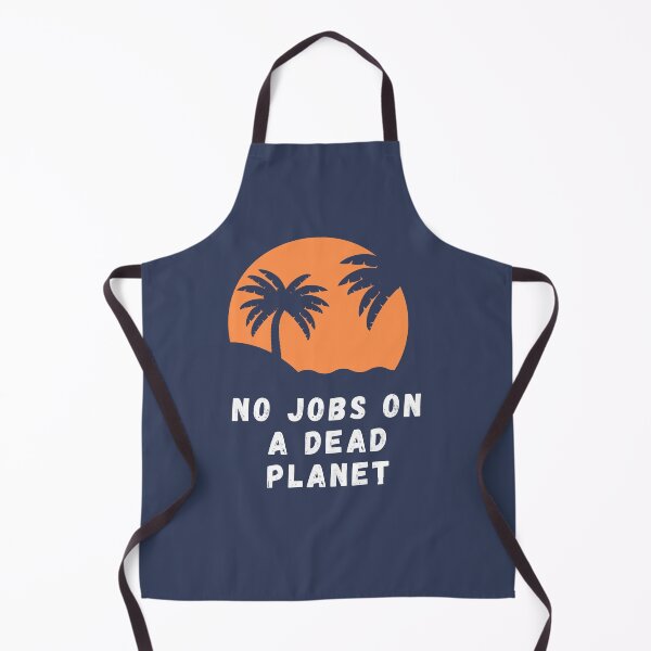 Item preview, No Jobs On A Dead Planet designed and sold by CreativeTshirt1.