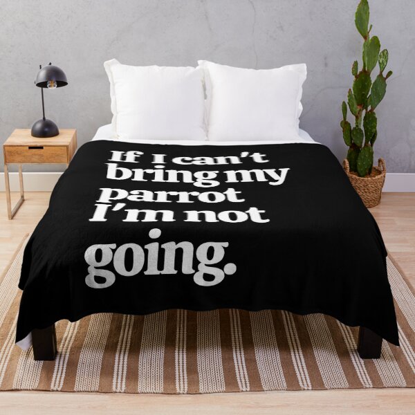 Item preview, If I Can't Bring My Parrot I'm Not Going designed and sold by Crafty-Mornings.
