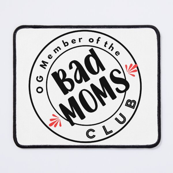 Item preview, OG Member of the Bad Moms Club designed and sold by hardscuffle.