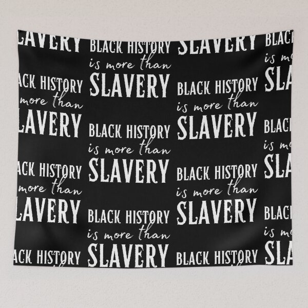 Item preview, Black History is More Than Slavery designed and sold by SweetAndSpice.