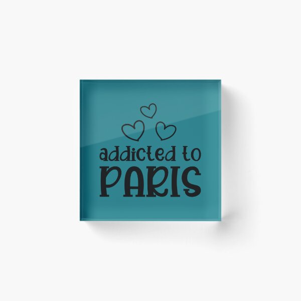 Item preview, Addicted To Paris   designed and sold by SugarButtShops.