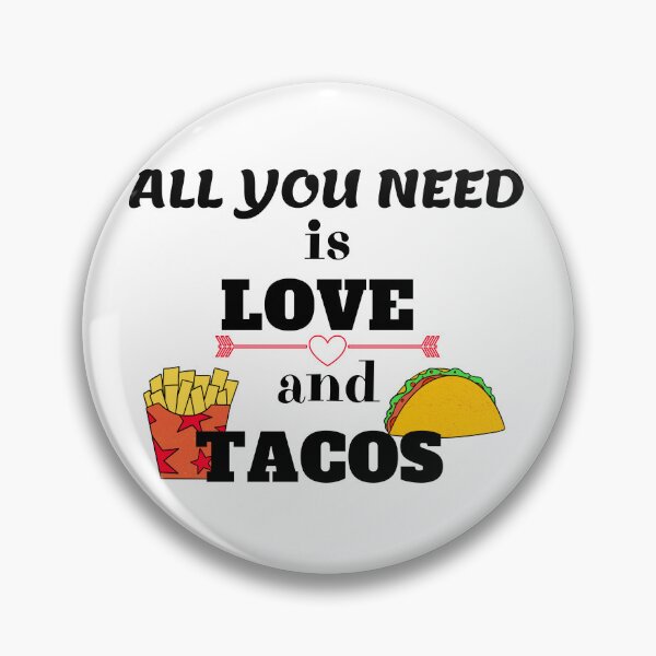 Item preview, All you need is love and tacos designed and sold by Innovational.
