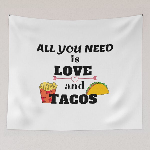 Item preview, All you need is love and tacos designed and sold by Innovational.