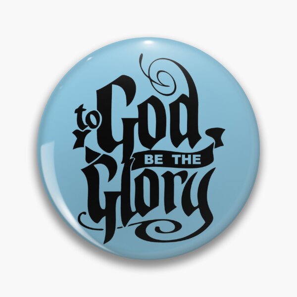 Item preview, Cool Christian To God be the glory Christianity The King   designed and sold by SugarButtShops.