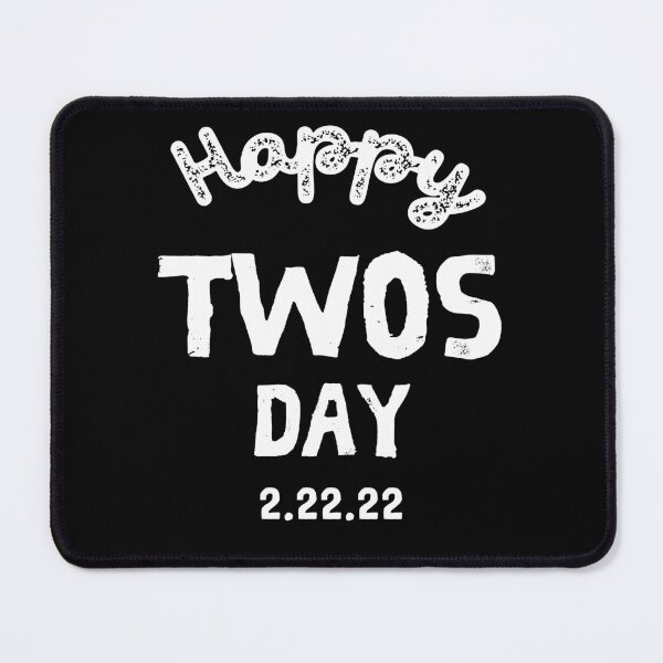 Item preview, Happy Twosday Tuesday - February 2nd 2022 - Commemorative Twosday designed and sold by marboywonderboy.