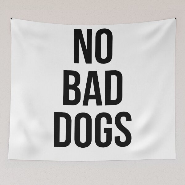 Item preview, NO BAD DOGS designed and sold by MadEDesigns.