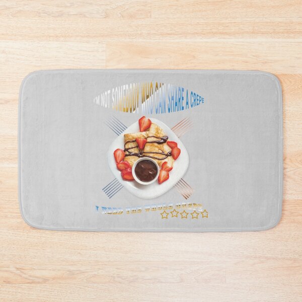 Item preview, I_m not somebody who can share a crepe - pierre cadault    designed and sold by SugarButtShops.