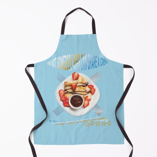 Item preview, I_m not somebody who can share a crepe - pierre cadault    designed and sold by SugarButtShops.