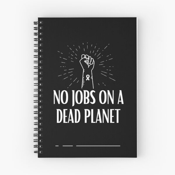 Item preview, No Jobs On A Dead Planet designed and sold by CreativeTshirt1.