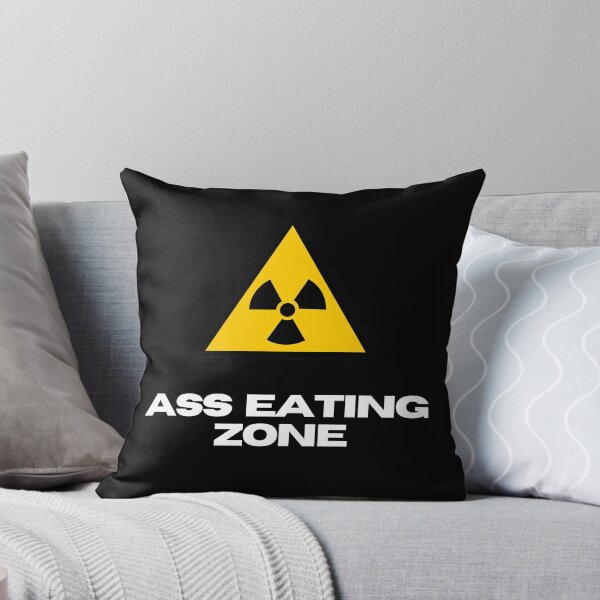 Item preview, ASS EATING ZONE  designed and sold by EatersoftheAss.