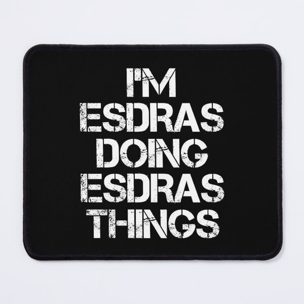 Item preview, Esdras Name T Shirt - I'm Esdras Doing Esdras Things Name Gift Item Tee designed and sold by chezeva.