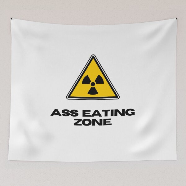 Item preview, ASS EATING ZONE Hazard Sign designed and sold by EatersoftheAss.