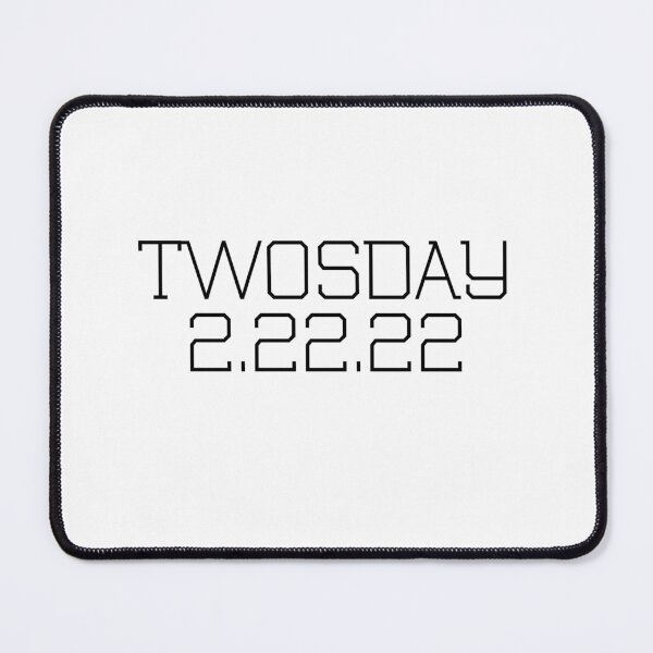 Item preview, Twosday Tuesday - February 2nd 2022 - Commemorative Twosday designed and sold by marboywonderboy.