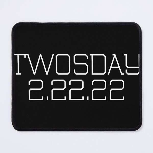 Item preview, Twosday Tuesday - February 2nd 2022 - Commemorative Twosday designed and sold by marboywonderboy.