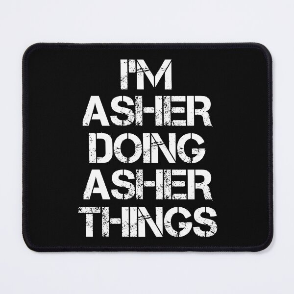Item preview, Asher Name T Shirt - Doing Asher Things Name Gift Item Tee designed and sold by nauglesamatha.