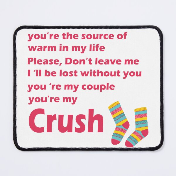 Item preview, You are My Crush designed and sold by olafekry.