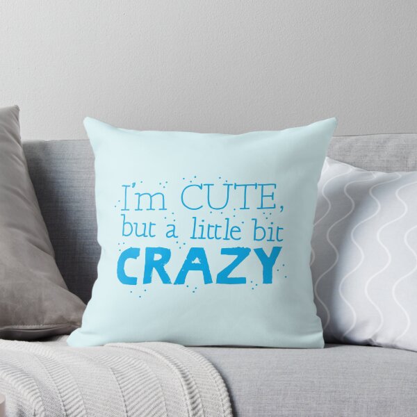 Item preview, I'm cute but a little bit CRAZY designed and sold by jazzydevil.