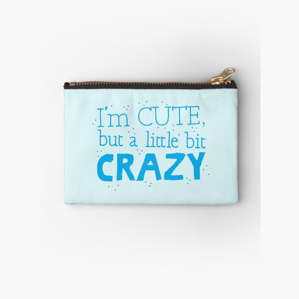 Item preview, I'm cute but a little bit CRAZY designed and sold by jazzydevil.