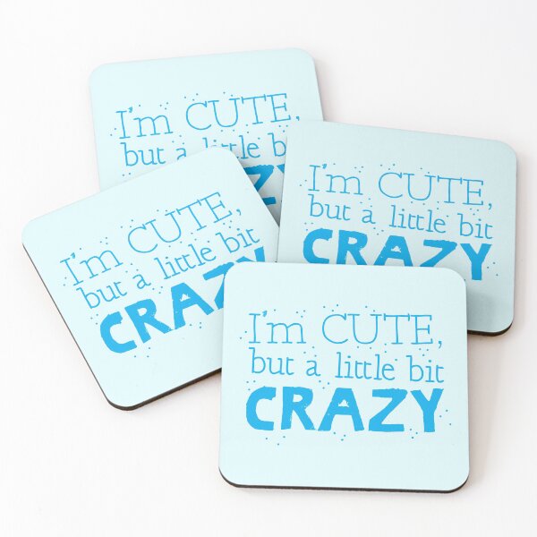 Item preview, I'm cute but a little bit CRAZY designed and sold by jazzydevil.
