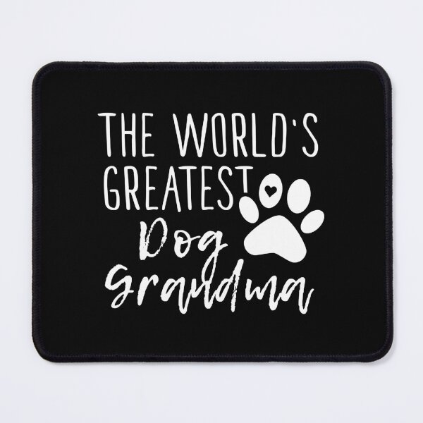Item preview, The World's Greatest Dog Grandma designed and sold by andrewbrian.