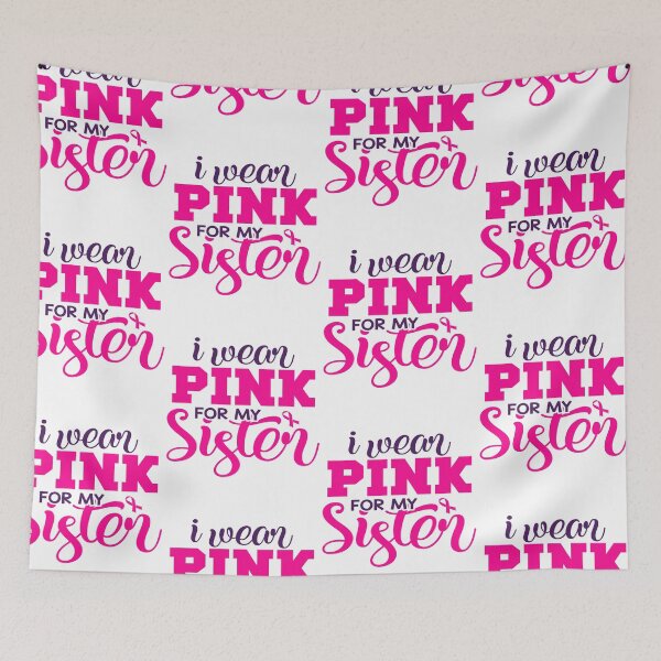 Item preview, I Wear Pink for My Sister designed and sold by FOX1999-Design.