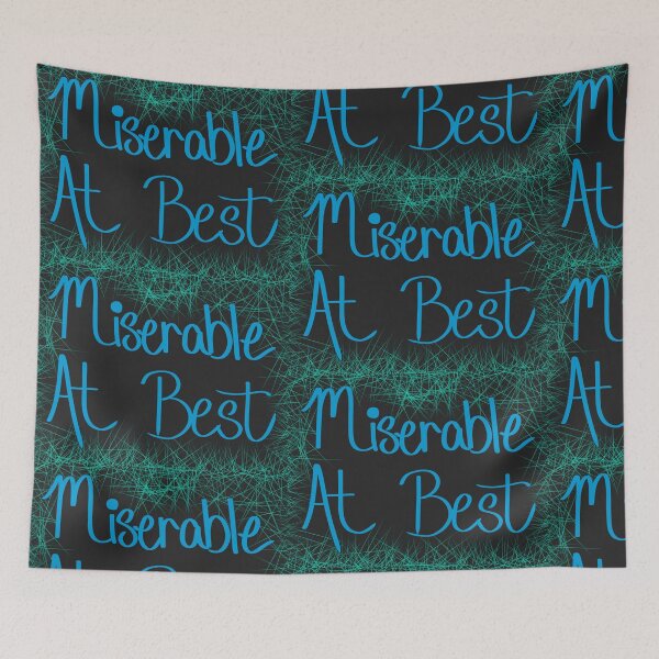 Item preview, Miserable at Best  designed and sold by EmJCreations.