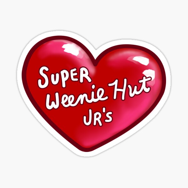 Super Weenie Hut Jrs Sticker