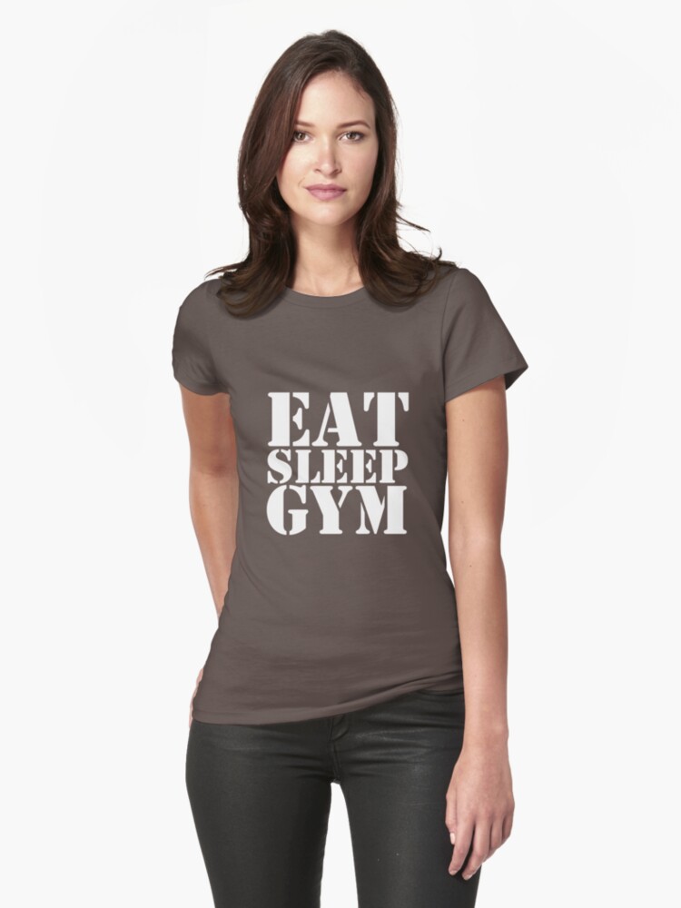 eat sleep gym Womens T-Shirt