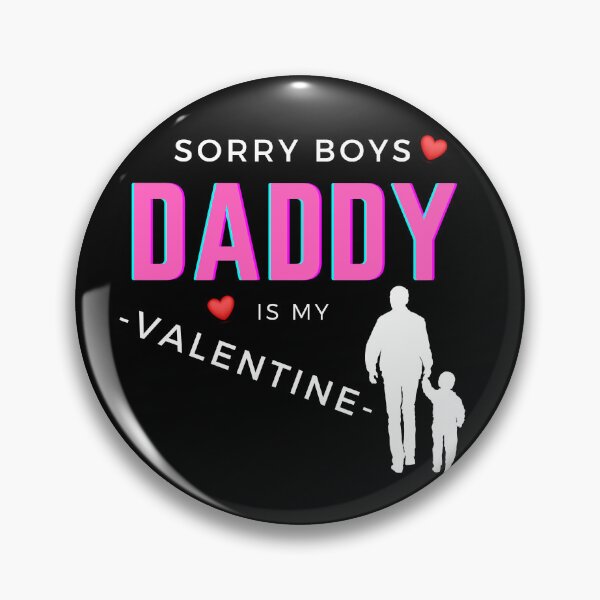 Item preview, Sorry Boys Daddy Is My Valentine T-Shirt, It's a special gift to them on this Valentine's Day designed and sold by SuccessSK.