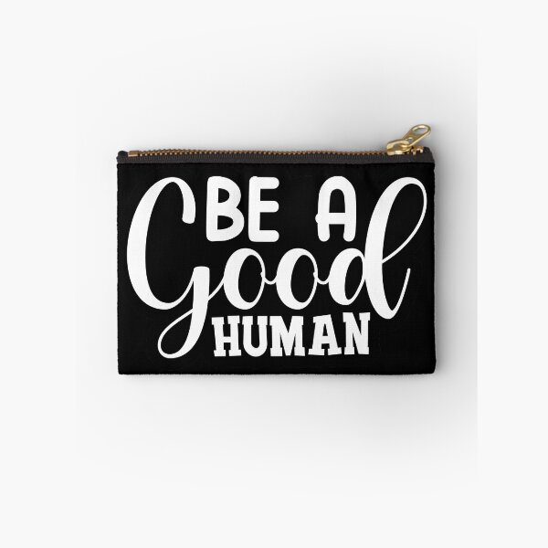 Item preview, Be a Good Human designed and sold by murkyswamp.