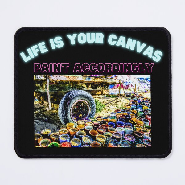 Item preview, Life Is Your Canvas designed and sold by ODesignsNShirts.