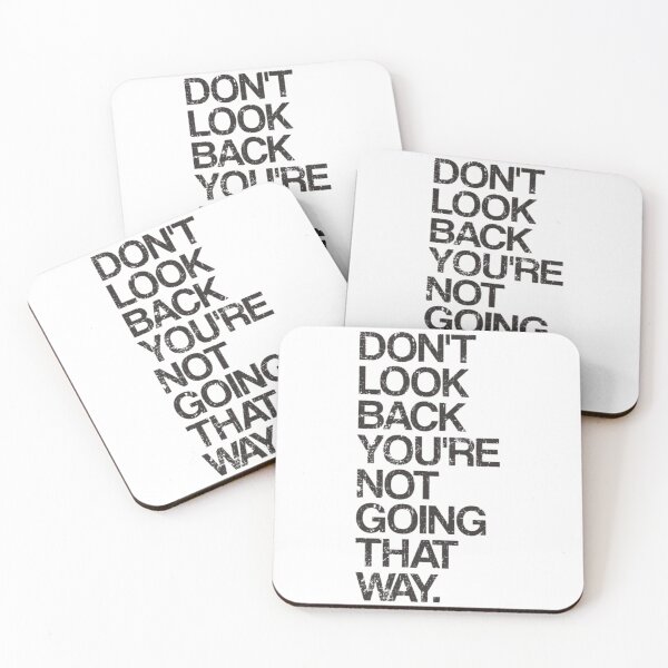 Item preview, Don_t Look Back You_re Not Going That Way   designed and sold by CorianneLatesa.