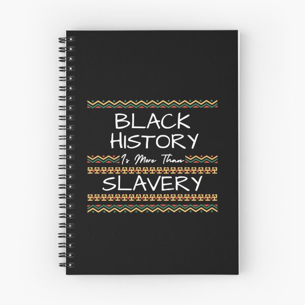 Item preview, Black History Is More Than Slavery - Black History Month designed and sold by Artpawsy.