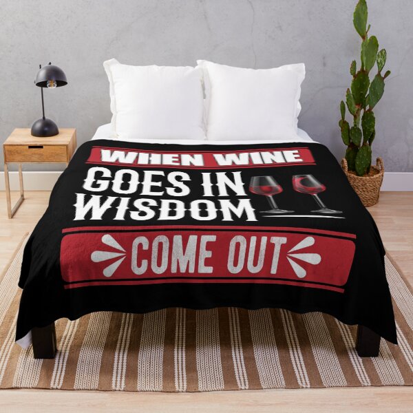 Item preview, When Wine Goes In Wisdom Come Out designed and sold by Joxxio.