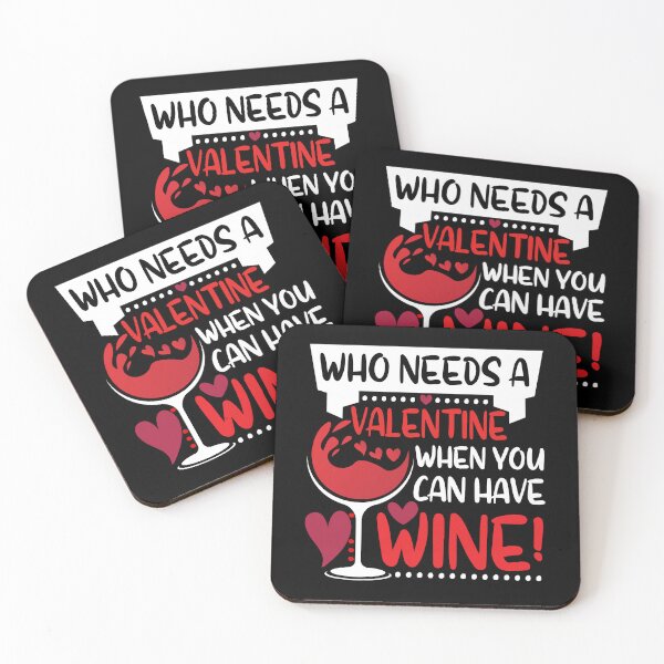 Item preview, Who Needs A Valentine When You Can Have Wine designed and sold by Joxxio.