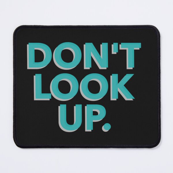 Item preview, Don_t Look Up designed and sold by CorianneLatesa.