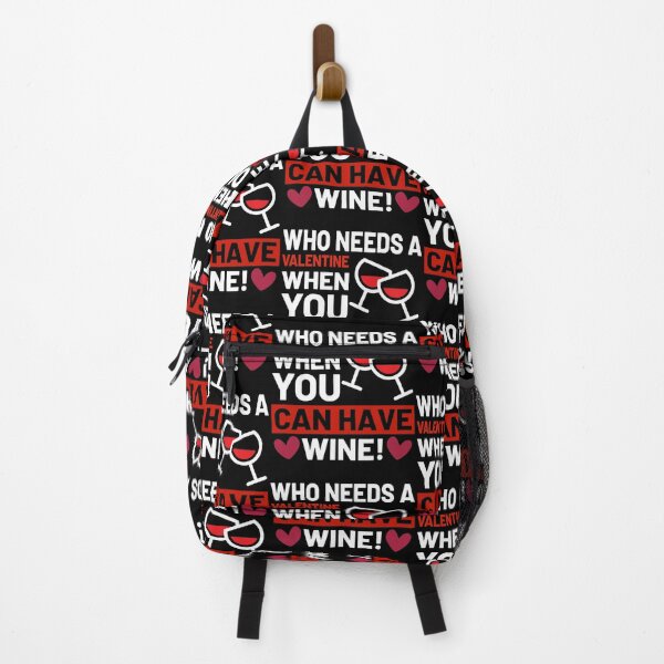Item preview, Who Needs A Valentine When You Can Have Wine designed and sold by Joxxio.