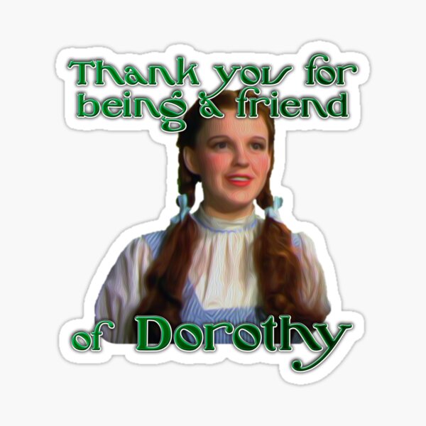 Old Friend of Dorothy Sticker