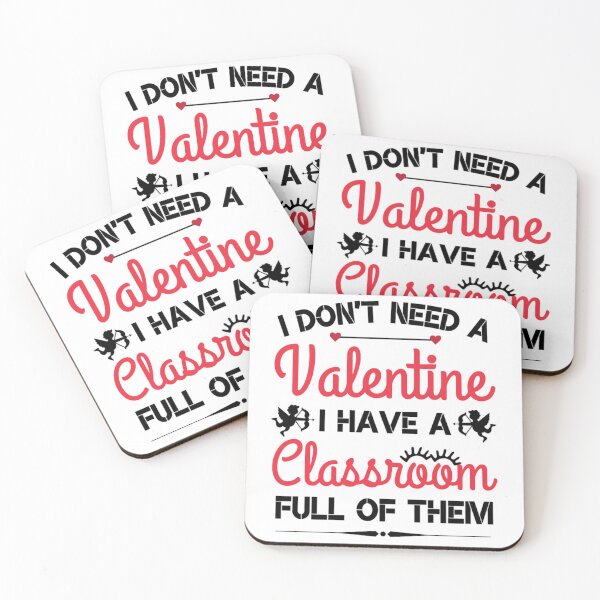 Item preview,  I Dont Need A Valentine I Have A Classroom Funny Valentine Sayings designed and sold by chetan786.