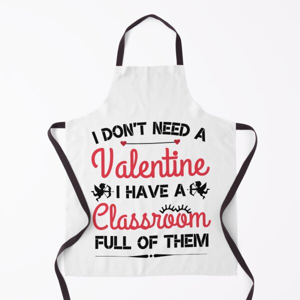 Item preview,  I Dont Need A Valentine I Have A Classroom Funny Valentine Sayings designed and sold by chetan786.
