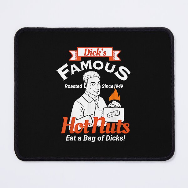 Item preview, Dicks Famous Hot Nuts Eat a Bag of Dicks - Funny Adult Humor designed and sold by Pllionunmt.