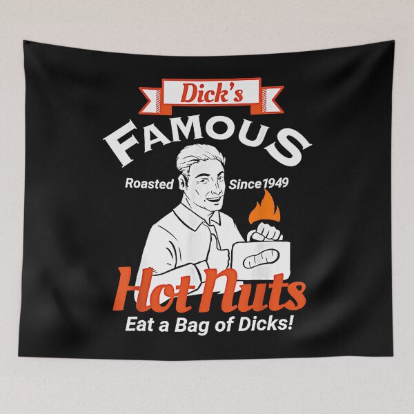Item preview, Dicks Famous Hot Nuts Eat a Bag of Dicks - Funny Adult Humor designed and sold by Pllionunmt.