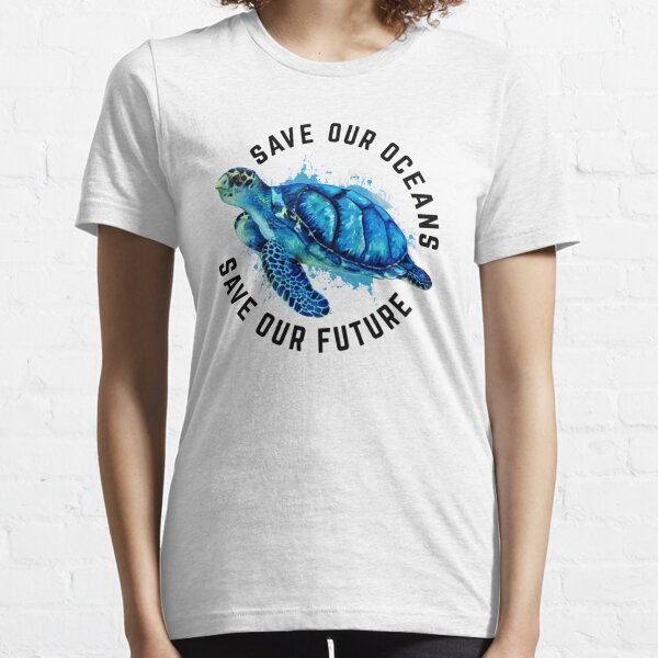 Save Our Oceans Sea Turtle Pro Environment Nature Earth Day T-Shirt