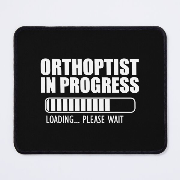 Item preview, Orthoptist In progress loading w designed and sold by kchappyshop.