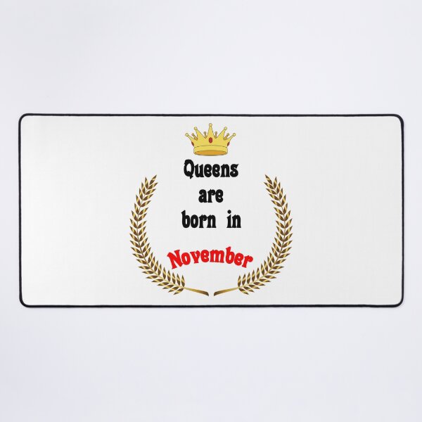 Item preview, Queens are born in November. Funny Quotes. Funny Gift designed and sold by D/Art ⭐⭐⭐⭐⭐.