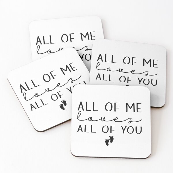 Item preview, All of me loves all of you designed and sold by backtrending.