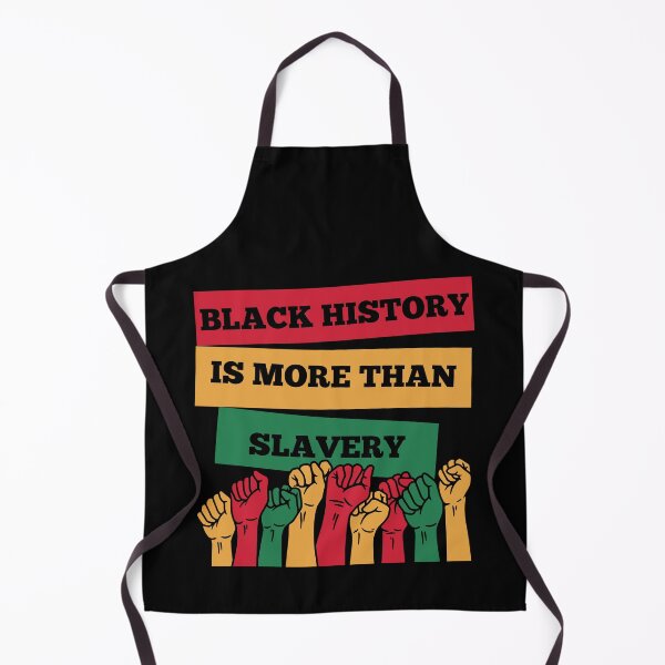 Item preview, Black History Is More Than Slavery - Black History Month designed and sold by Artpawsy.
